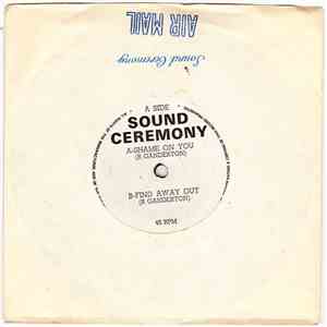 Sound Ceremony - Shame On You