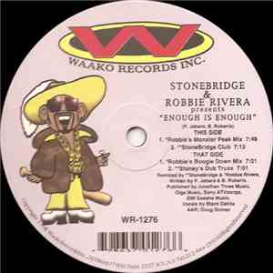 StoneBridge & Robbie Rivera - Enough Is Enough