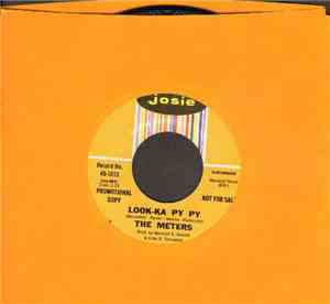 The Meters - Look-Ka Py Py / This Is My Last Affair