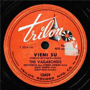 The Vagabonds  - Vieni Su / Alla En El Rancho Grande