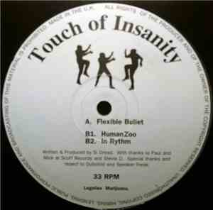Touch Of Insanity - Flexible Bullet / Human Zoo / In Rythm