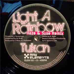 Tukan - Light A Rainbow (Remixes)