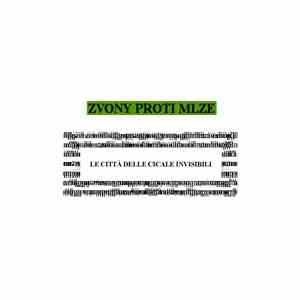 Zvony Proti Mlze - Le Città Delle Cicale Invisibili
