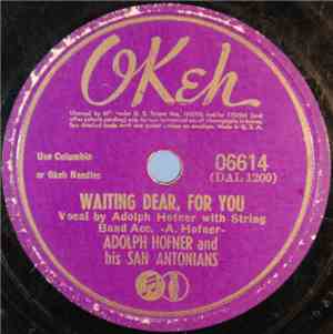 Adolf Hofner And His San Antonians - Waiting Dear For You / Sometimes