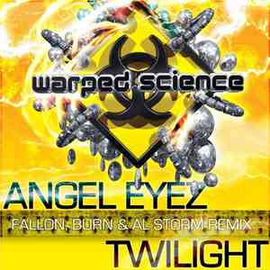 Angel Eyez - Twilight (Fallon, Burn & Al Storm Remix)