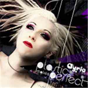 Ayria - Plastic Makes Perfect