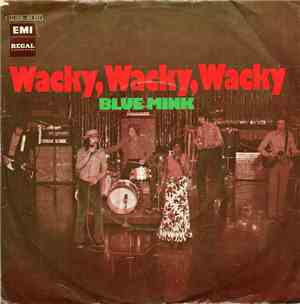 Blue Mink - Wacky, Wacky, Wacky