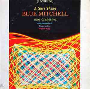 Blue Mitchell - A Sure Thing