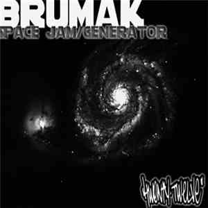 Brumak - Space Jam / Generator