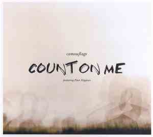 Camouflage Featuring Peter Heppner - Count On Me