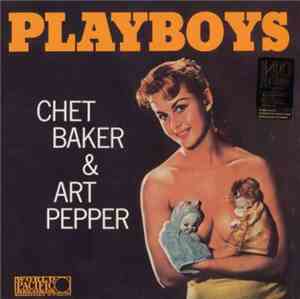 Chet Baker & Art Pepper - Playboys