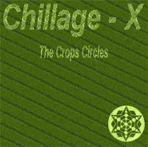 Chillage-X - The Crops Circles