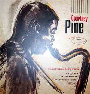Courtney Pine - Traditions Beckoning