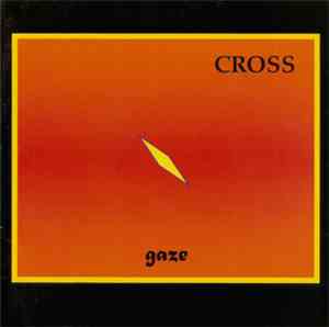 Cross  - Gaze