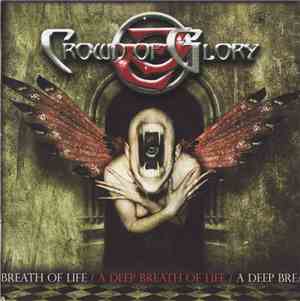 Crown Of Glory  - A Deep Breath Of Life