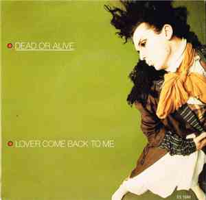 Dead Or Alive - Lover Come Back To Me