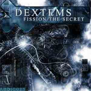 Dextems - Fission / The Secret