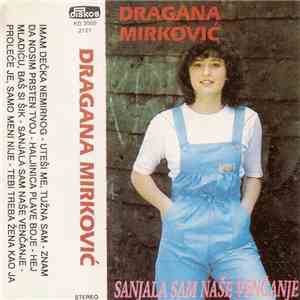 Dragana Mirković - Sanjala Sam Naše Venčanje