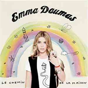 Emma Daumas - Le Chemin De La Maison