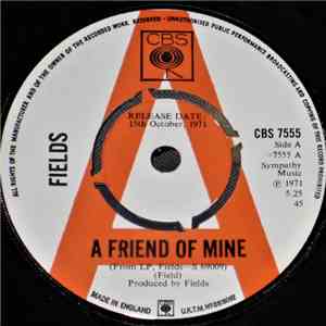 Fields  - A Friend Of Mine
