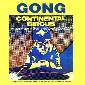 Gong avec Daevid Allen - Continental Circus