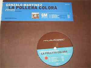 Gonzalo Martinez - La Pollera Colora Remixes