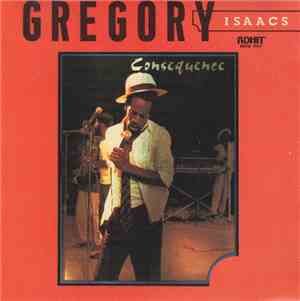 Gregory Isaacs - Consequence