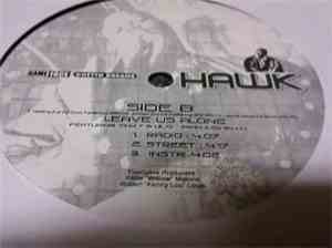 H.A.W.K. - You Already Know / Leave Us Alone