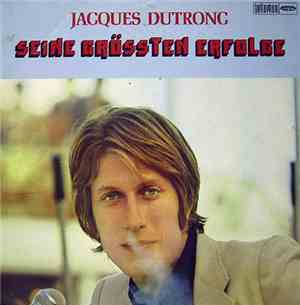 Jacques Dutronc - Seine Grössten Erfolge