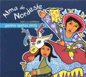 Jovino Santos Neto - Alma Do Nordeste