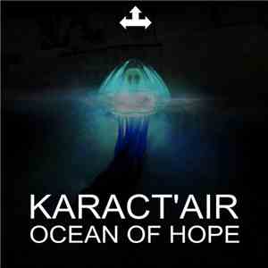 Karact'Air - Ocean Of Hope