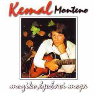 Kemal Monteno - Muziko, ljubavi moja