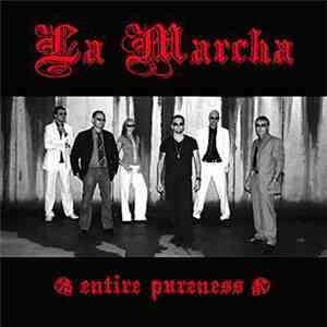 La Marcha - Entire Pureness