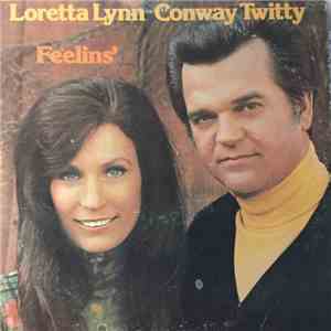 Loretta Lynn / Conway Twitty - Feelins'