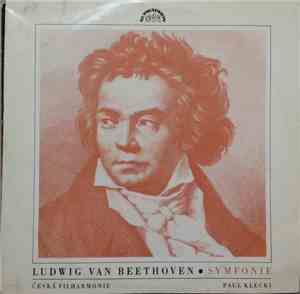 Ludwig van Beethoven, Česká Filharmonie, Paul Klecki - Symfonie Č. 9 D Moll, S Ódou Na Radost, Op. 125