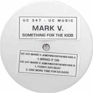 Mark V. - Something For The Kids