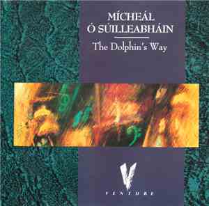 Mícheál Ó Súilleabháin - The Dolphin's Way