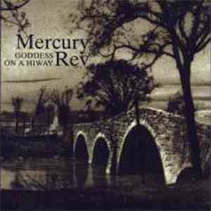 Mercury Rev - Goddess On A Hiway