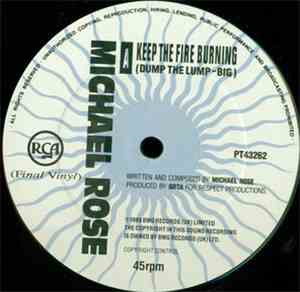 Michael Rose - Keep The Fire Burning (Dump The Lump)