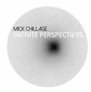Mick Chillage - Infinite Perspectives