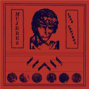 Mujeres - Lose Control