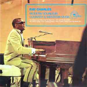Ray Charles - Modern Sounds In Country And Western Music Volume Two
