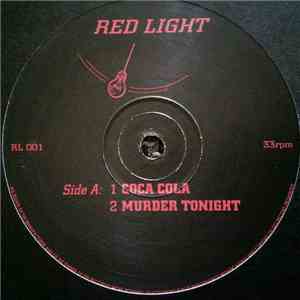 Red Light  - Coca Cola / Murder Tonight / Look Good