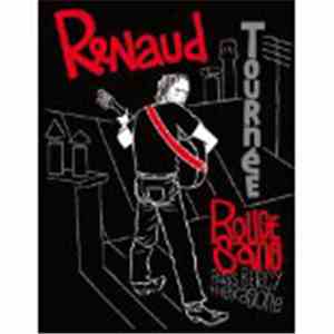Renaud - Tournée Rouge Sang Paris Bercy + Hexagone