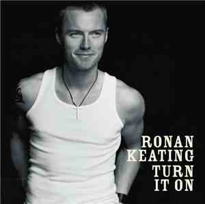 Ronan Keating - Turn It On