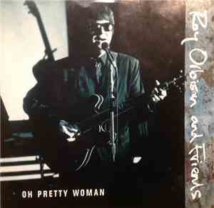 Roy Orbison And Friends - Oh Pretty Woman