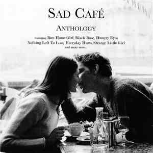 Sad Café - Anthology