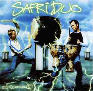 Safri Duo - Episode II