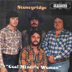 Stoneyridge - Coal Miner's Woman