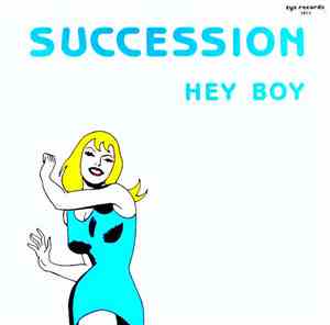 Succession - Hey Boy